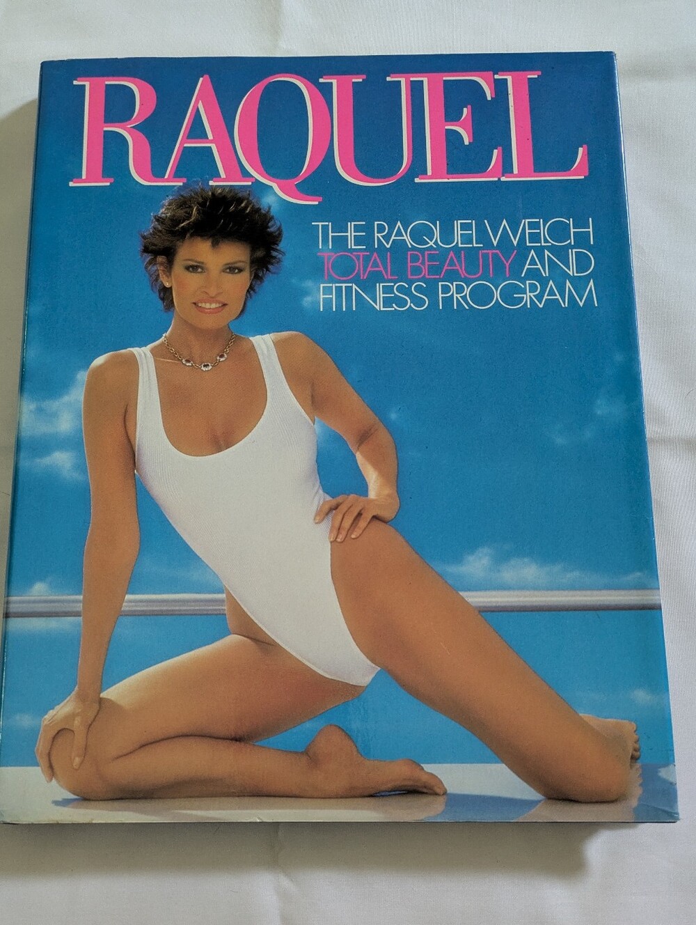 Raquel Welch Total Beauty and Fitness Program Illustrated Hardcover Book